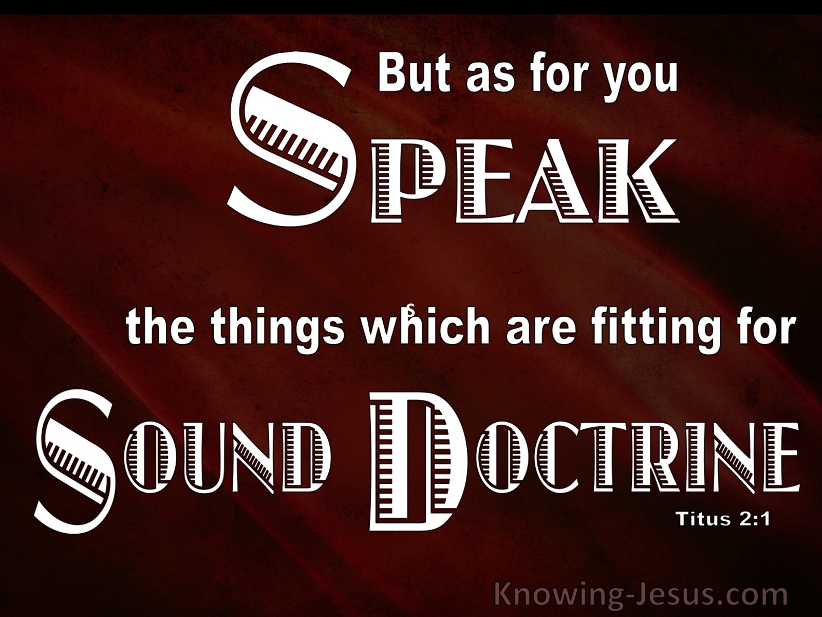 Titus 2:1 Speak Only Sound Doctrine (red)